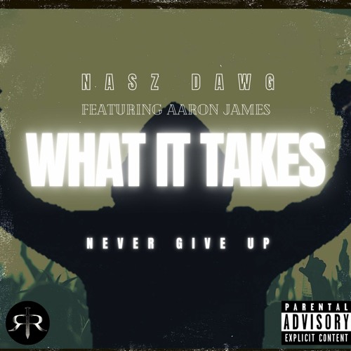WHAT IT TAKES (feat. Aaron James)