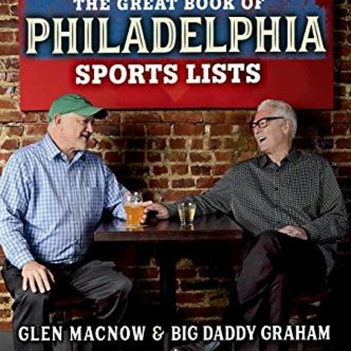 Access PDF EBOOK EPUB KINDLE The Great Book of Philadelphia Sports Lists (Completely