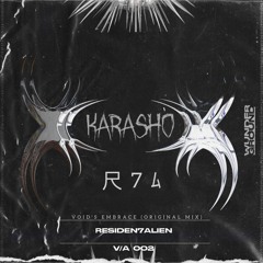 KARASHÒ-VOID'S EMBRACE  (ORIGINAL MIX) [R7A012]