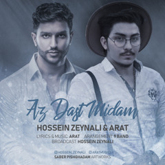Hossein Zeynali & Arat - Az Dast Midam