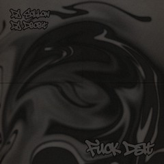 DJ Sollow & DJ Deceit - FUCK DAT