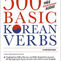 [Get] EBOOK 📗 500 Basic Korean Verbs: The Only Comprehensive Guide to Conjugation an