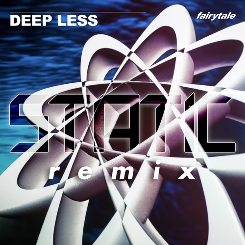 Deepless - Fairytale (Static Remix)