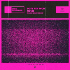 Noize (Blank Sense Remix)