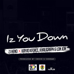 Iz You Down (Radio Edit) [feat. Kayvo KForce, Khaligraph & Lon Jon]
