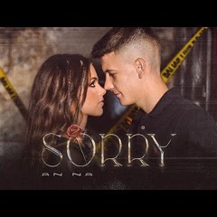 AN NA - SORRY