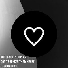 Don't Phunk With My Heart (B-M0 Remix) [FREE DL]