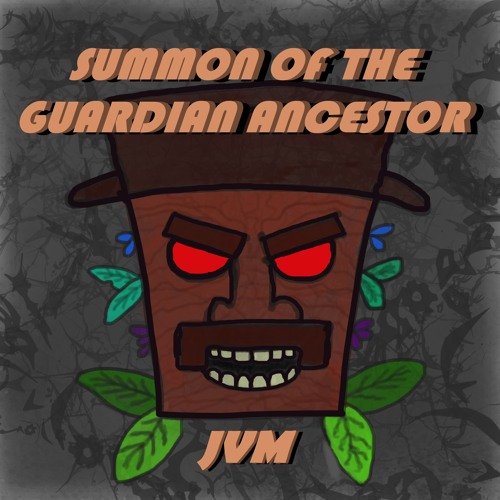 JVM - Summon of the Guardian Ancestor