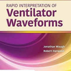 Download Book [PDF] Rapid Interpretation of Ventilator Waveforms