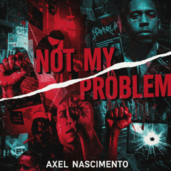 Not my problem