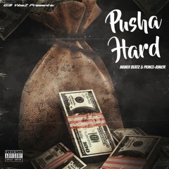 Pusha Hard (Feat. MANEH-beatz)