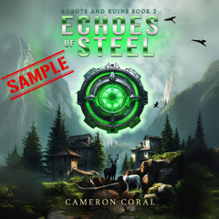 Echoes of Steel Sample - Chapter 1 (Wally)