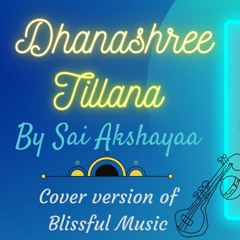 Dhanashree Tillana - Carnatic fusion