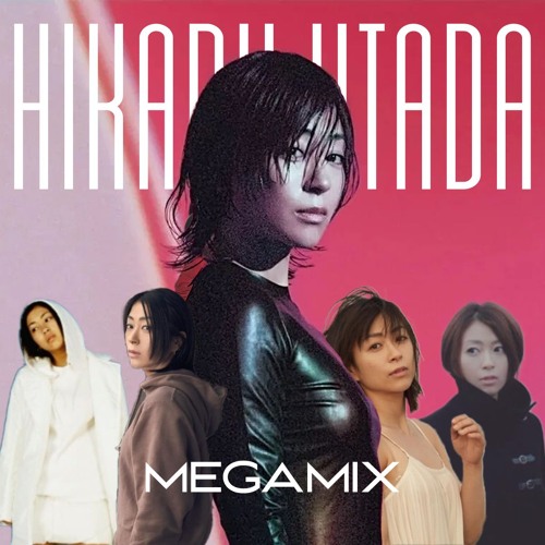 Stream Hikaru Utada SCIENCE FICTION Megamix (Mashup of 121