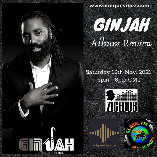 BACK 2 BASICS ON UNIQUEVIBEZ - 15TH MAY 2021 FEAT GINJAH (ALBUM REVIEW)