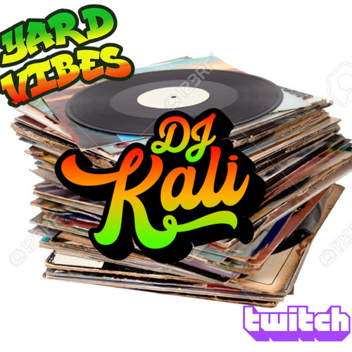 DJ Kali: Yard Vibes Mix Pt. 2  6/8/21 (100% Vinyl)