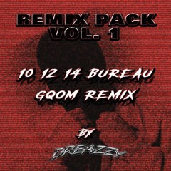Kalash Criminel - 10 12 14 Bureau [Gqom Remix by DREAZZY]