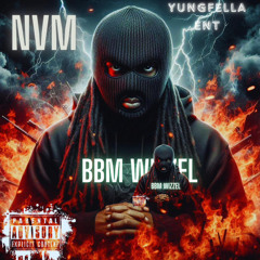 BBM WIZZEL NVM  PROD BY BBM WIZZEL
