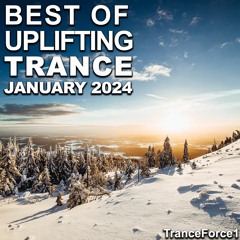 Best of Uplifting Trance Mix (January 2024)