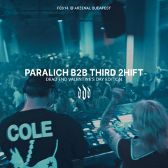 ♡ Paralich b2b Third 2hift (Valentine's Day Special) ♡