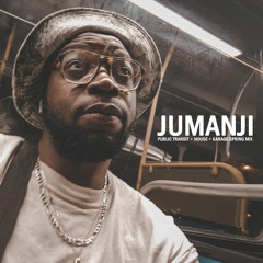 Jumanji • Public Transit • Garage and House Spring Mix