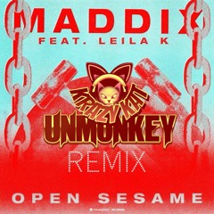 Open Sesame (Unmonkey X Krazy Kat Remix) - Maddix Ft. Leila.K **FREE DL**