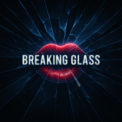 Breaking Glass_HD