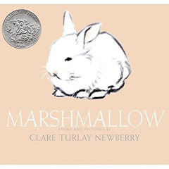 View EBOOK 💘 Marshmallow by   Clare Turlay Newberry  [EBOOK EPUB KINDLE PDF]