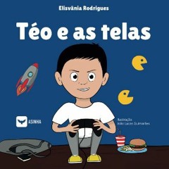 [ebook] read pdf 📖 Téo e as telas (Portuguese Edition) Read online