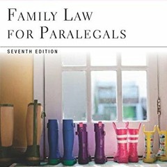[READ] KINDLE PDF EBOOK EPUB Family Law for Paralegals (Aspen College) by  J. Shoshanna Ehrlich 📃