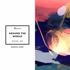 Around the world- station New York mixed by AlseT