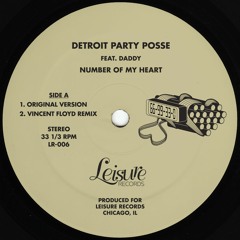 Premiere | Detroit Party Posse ft. Daddy - Number Of My Heart (Original Version) [Leisure Records]