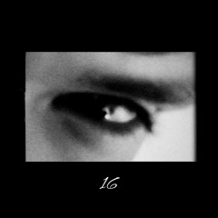 sixteen (prod. høpes)