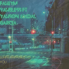 What Happend To U-Fahiym & YahSon &Vidal Garcia