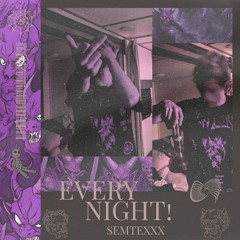 EVERY NIGHT! (PROD. RYOICHI!)
