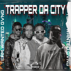 Team Wanted gvng #Trapper Da City.mp3