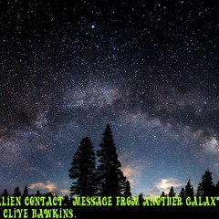 Alien contact. (a message from another galaxy)