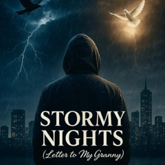 Stormy Nights (Letter To My Granny)