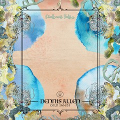 Dennis Allen - Cold Sands (Noble Spirits Remix)