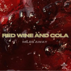 Red Wine And Cola