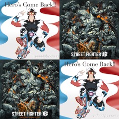 Hero's Come Back!! x Viator - Ryu's Theme / nobodyknows+ & Street Fighter 6
