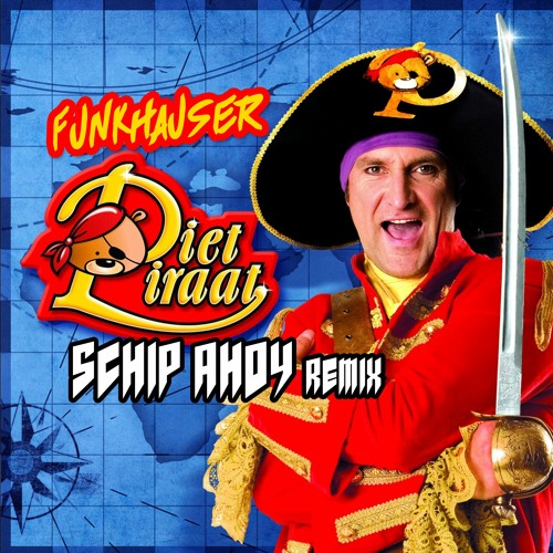 Funkhauser - Piet Piraat (Schip Ahoy Remix)