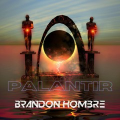Brandon Hombre - Palantir (Original Mix) [Free Download]