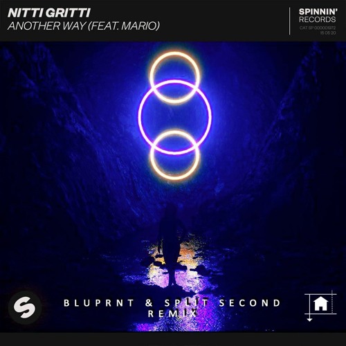Nitti Gritti- Another Way (feat. Mario) (BLUPRNT x Split Second Remix)