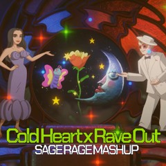 Cold Heart x Rave Out (Elton John & Dua Lipa vs Turno, Skepsis & Charlotte Plank)(SAGE RAGE Mashup)