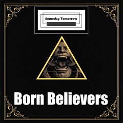 BORN BELIEVERS
