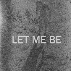 Let Me Be - VENDi Feat Cha.