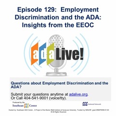 Episode 129:  Employment Discrimination and the ADA: Insights from the EEOC
