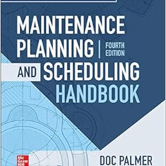 View EPUB 📧 Maintenance Planning and Scheduling Handbook, 4th Edition by Richard (Do