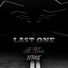 Levent Ozkazanc & DJ FREST - Last One